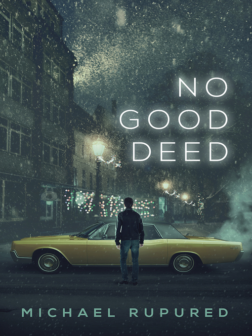 Title details for No Good Deed by Michael Rupured - Available